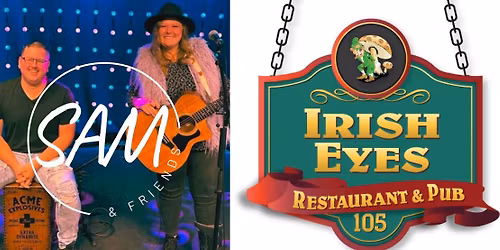 SAM & Friends @ Irish Eyes Milton