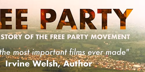 Free Party screening Leicester Phoenix!