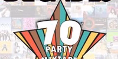 DECADES - 70's Party with Mixtape