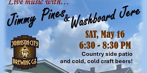 Jimmy Pines & Washboard Jere @ Johnson City Brewing Co