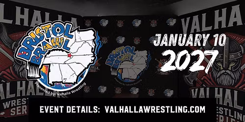 Bristol Brawl presented by Valhalla Wrestling