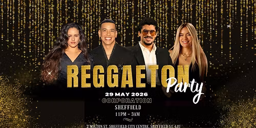 Reggaeton Party (Sheffield) May 2026