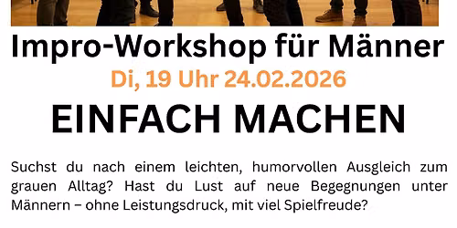Impro-Workshop f\u00fcr M\u00e4nner \u2013 einfach machen