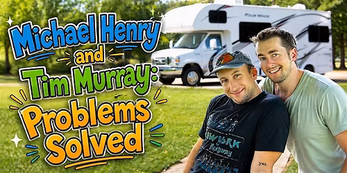 Michael Henry and Tim Murray Problems Solved