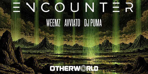 ENCOUNTER w\/ Weemz, Avviato, and DJ Puma 09.25