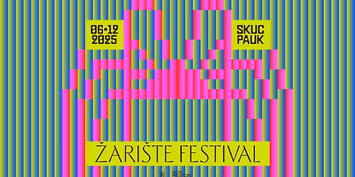 \u017dari\u0161te festival @ SKUC Pauk | 6.12.2025.