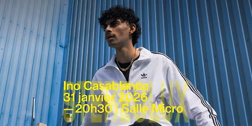 Ino Casablanca + 1\u00e8re partie