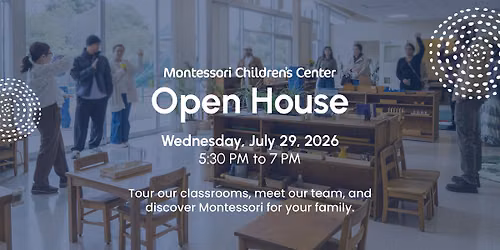 Open House at Montessori Children\u2019s Center