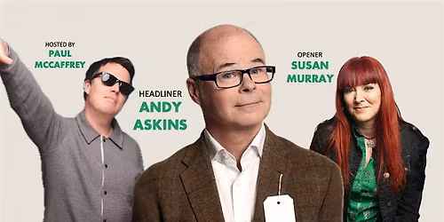 Comedy Night - Andy Askins, Paul McCaffrey and Susan Murray
