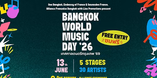 Bangkok World Music Day '26 - Free Music Festival @ One Bangkok + Alliance Fran\u00e7aise