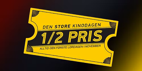 Den store kinodagen! Halv pris p\u00e5 alle kinobilletter \ud83c\udfac\ud83c\udf89