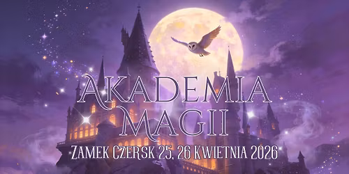 Akademia Magii: Zamek Czersk