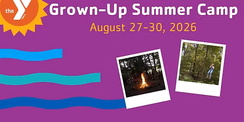 Grown Up Summer Camp 2026