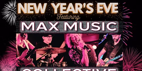 New Year's Eve - Max Music Collective - Live & FREE!