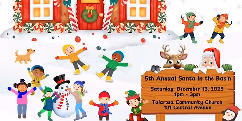 5th Annual Santa In The Basin Children’s Event 