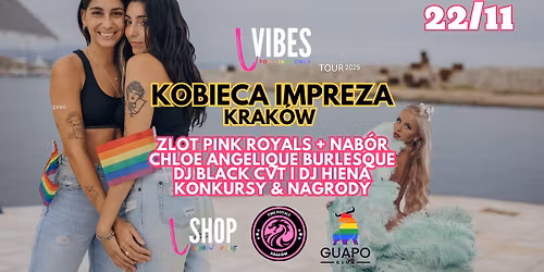 L Vibes pres. Zlot Pink Royals Krak\u00f3w x 22\/11 Guapo club