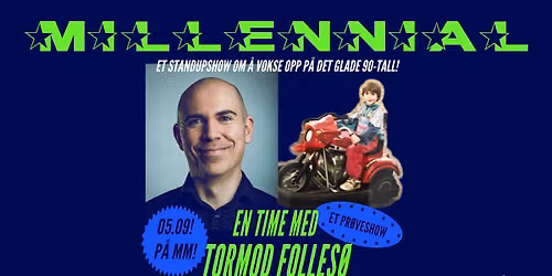 MILLENNIAL - EN TIME MED TORMOD FOLLES\u00d8