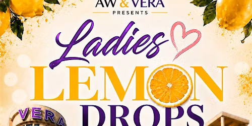 Ladies \u2764\ufe0f Lemon Drops \u2022 The Day Party