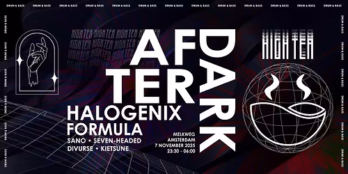 HIGH TEA - After Dark w\/ Halogenix