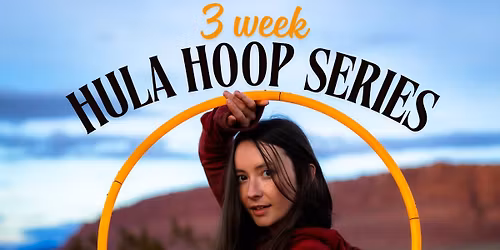 3 Week Hula Hoop Series!