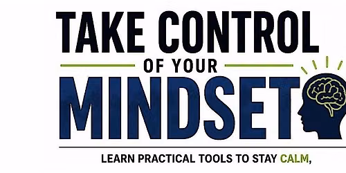 Take control of your mindset