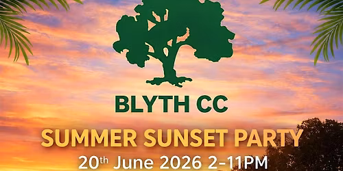 Blyth Cricket Club- Summer Sunset Party