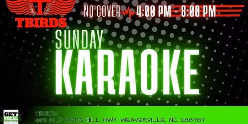 Get Vocal Every Sundays at T Birds in Weaverville