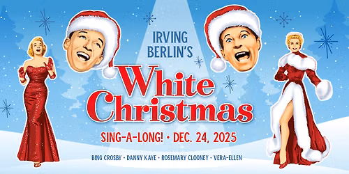 White Christmas Sing-A-Long at Plaza Theatre - Palm Springs