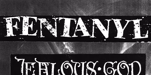 Fentanyl, Jealous God, Jailbird, Spicy Meatball