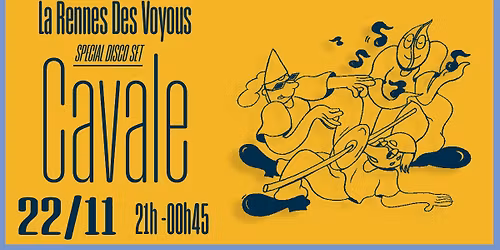 La Rennes des Voyous x La Cavale