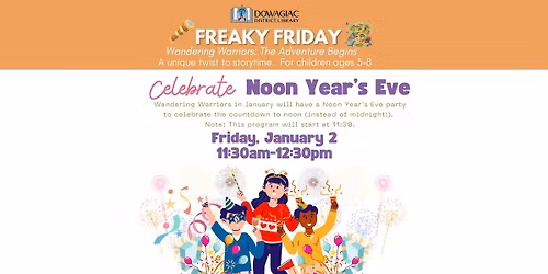 Wandering Warriors: Celebrate Noon Years Eve