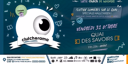 \ud83e\udd87  CLUTCHO' LUMIE\u0300RES SUR LE QUAI : SPE\u0301CIALE HALLOWEEN !