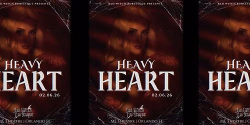 Bad Witch Burlesque Presents: "Heavy Heart"