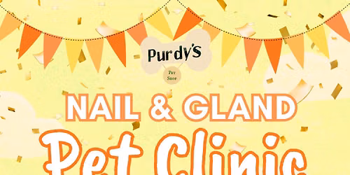 Nail & Gland Pet Clinic at Purdy\u2019s Pet Shop \ud83d\udc3e\ud83d\udc9b\ud83e\udde1 