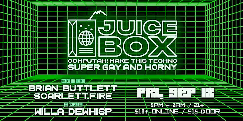 JUICE BOX: COMPUTAH! MAKE THIS TECHNO GAY AND HORNY