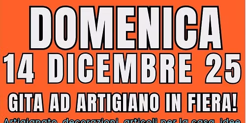 GITA AD ARTIGIANO IN FIERA - RHO