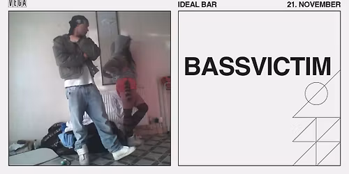 Bassvictim - VEGA - Venteliste 