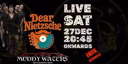 DEAR NIETZCHE - L I V E @ MUDDY'S