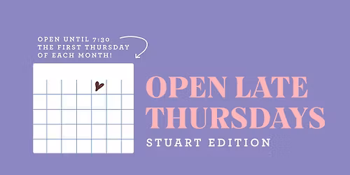 Open Late Thursdays!