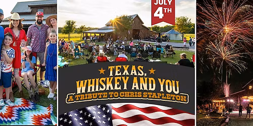 Fireworks|Chris Stapleton by Texas, Whiskey & You|Family Friendly| July 4th