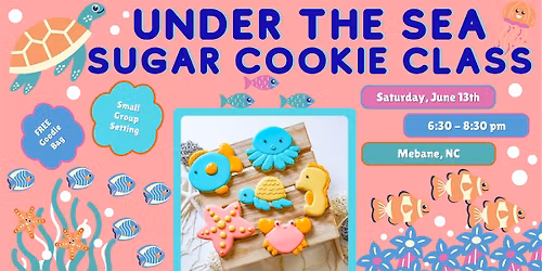 Under the Sea - Sugar Cookie Decorating Class
