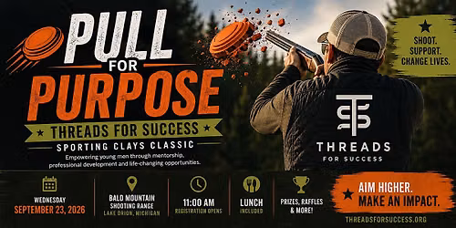 Pull for Purpose - Threads for Success Sporting Clays Classic