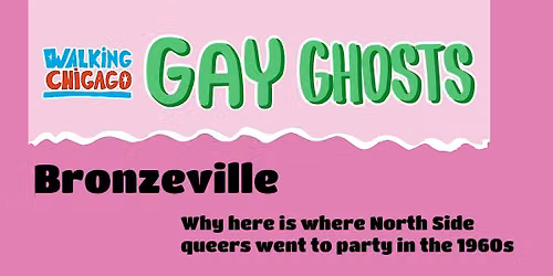 Chicago's Gay Ghosts: Bronzeville