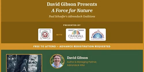 The Author\u2019s Perspective: A Force for Nature: Paul Schaefer\u2019s Adirondack Coalitions by David Gibson