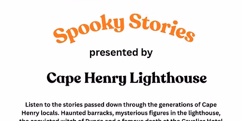 Spooky Stories Presented by Cape Henry Lighthouse
