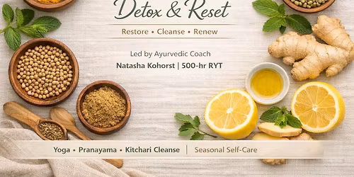 Spring Ayurvedic Detox & Reset 