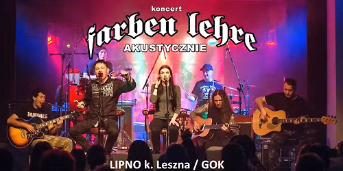 FARBEN LEHRE Akustycznie \/\/ Lipno k. Leszna - GOK