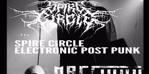 Spire Circle + MATT HART live & Strange Manchester after party