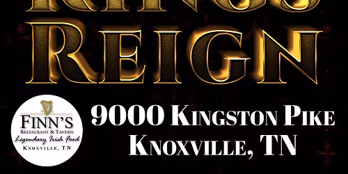 Kings Reign @ Finn's Restaurant & Tavern