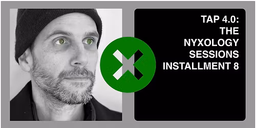 TAP 4.0: The Nyxology Sessions, Installment 8